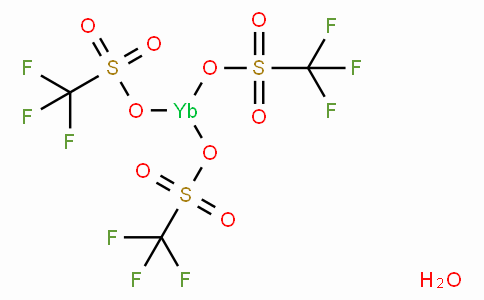 Ytterbium(III) trifluoromethanesulfonate hydrate,  Yb(CF3SO3)3·XH2O